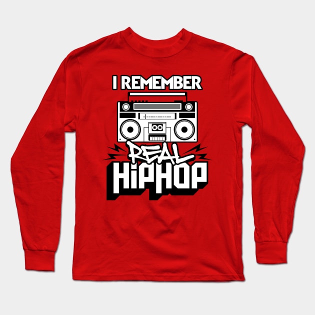 I Remember Real Hip Hop Long Sleeve T-Shirt by teevisionshop